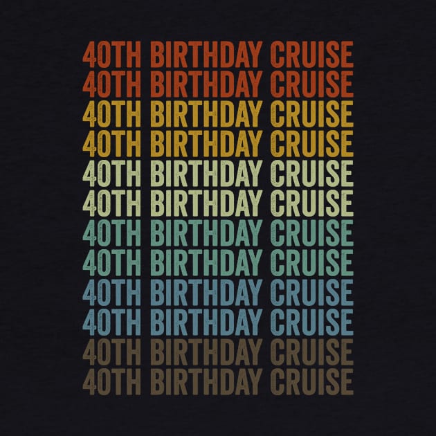 40th Birthday Cruise Cruise Vacation 4th Birthday Party by Alex21